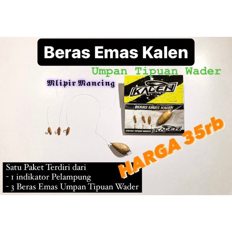 BERAS EMAS KALEN - UMPAN TIPUAN WADER
