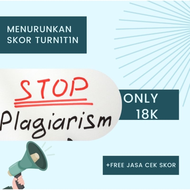 

TERMURAH!! cek plagiat + menurunkan skor PL4GI4RISME TURN1T1N
