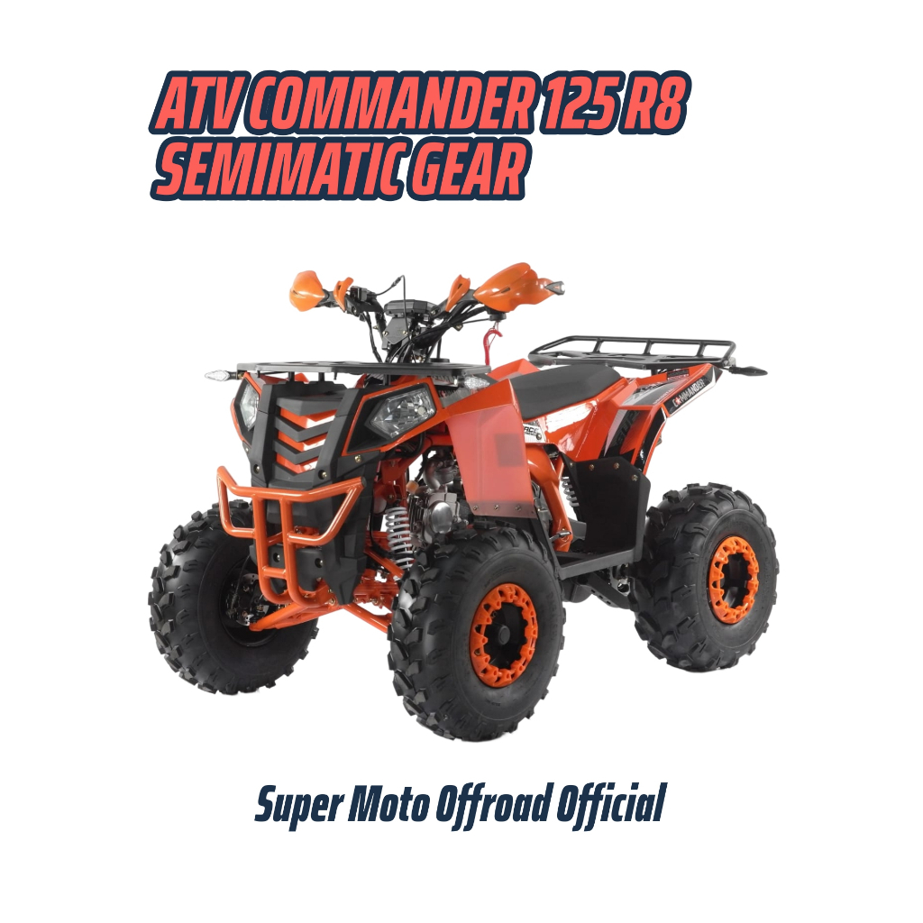 ATV COMMANDER 125CC R8 SEMIMATIC GEAR | ATV Anak | ATV Dewasa