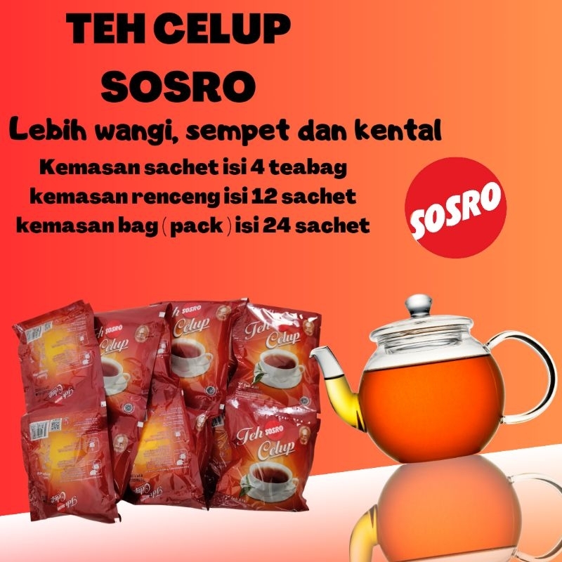 TEH SOSRO TEH CELUP SOSRO SACHET TEH SOSRO SACHET TEH SOSRO CELUP BLACK TEA