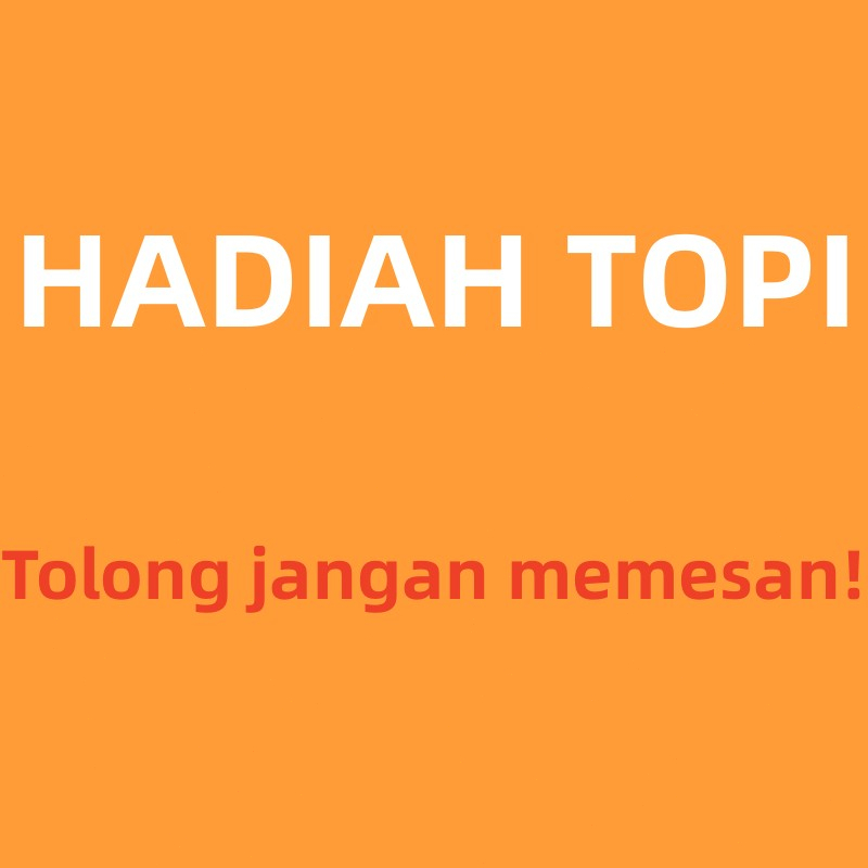 [HADIAH TOPI] Tolong jangan memesan