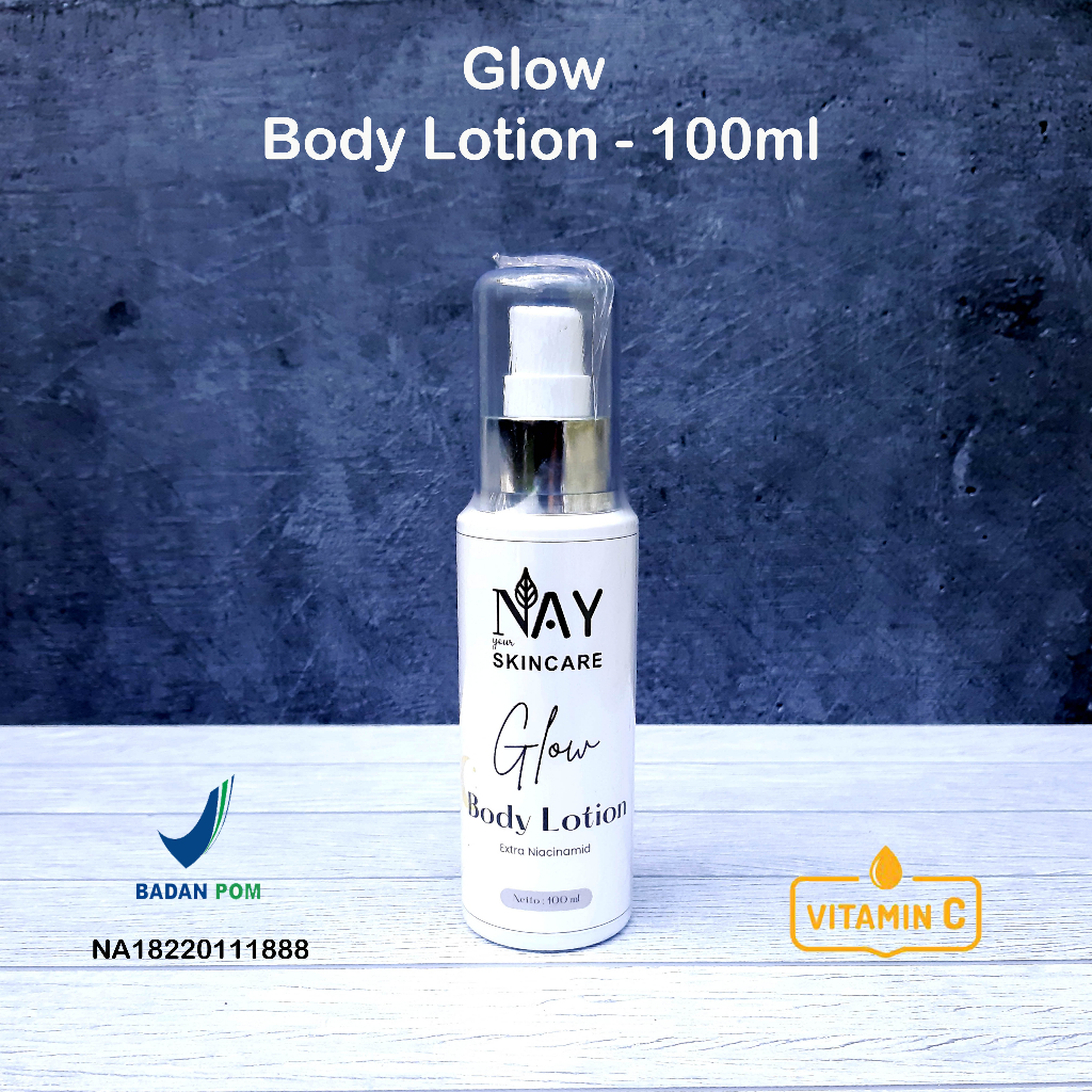 GLOW BODY LOTION | MENCERAHKAN KULIT | NAY SKINCARE