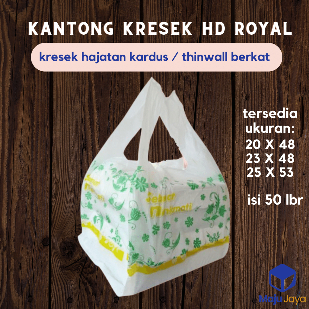 Maju Jaya - KANTONG PLASTIK KRESEK HD ROYAL UNTUK ISI KARDUS DAN THINWALL 18X18 20X20 22X22 / KRESEK