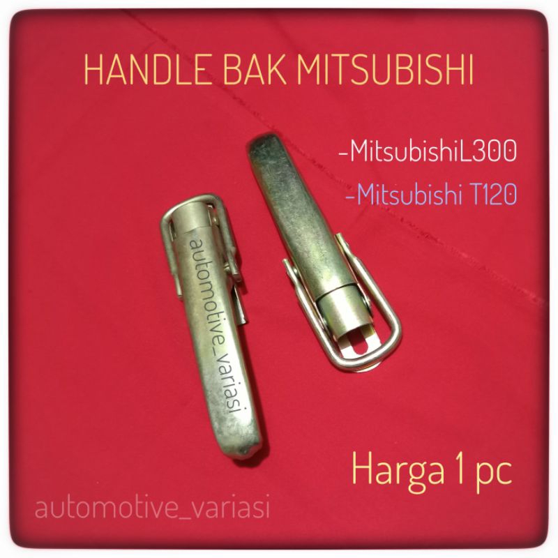 Handle Bak L300 Pickup Kunci Bak T120 Kunci Bak L300 Kunci Bak Mitsubishi L300 Pickup