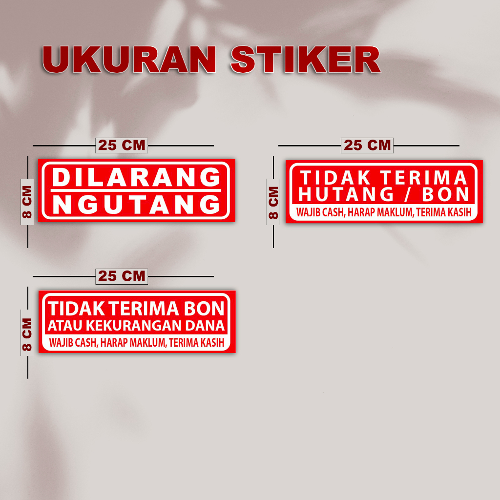 STIKER DILARANG NGUTANG BAHAN ANTI AIR