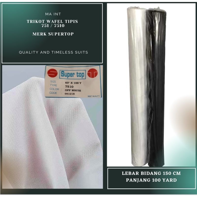 Trikot Wafel Tipis Untuk Batik Katun ,Batik Tenun Dan Blazzer Harga Roll 100 Yard Merk Super Top