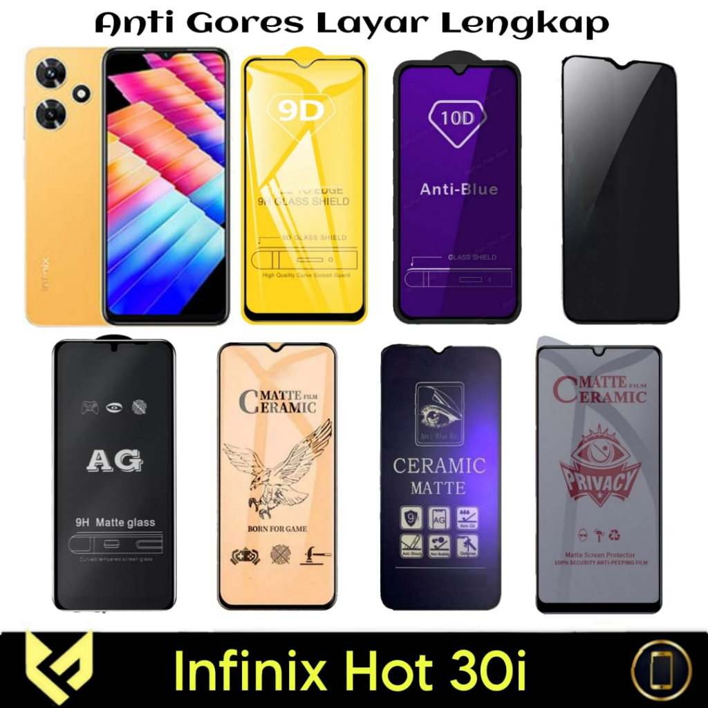 Promo Screen Guard For INFINIX HOT 30i / INFINIX HOT 30 Anti Gores Layar All Variant Anti SPY Anti Bluelight Anti glare Premium Tempered Glass dan Ceramic