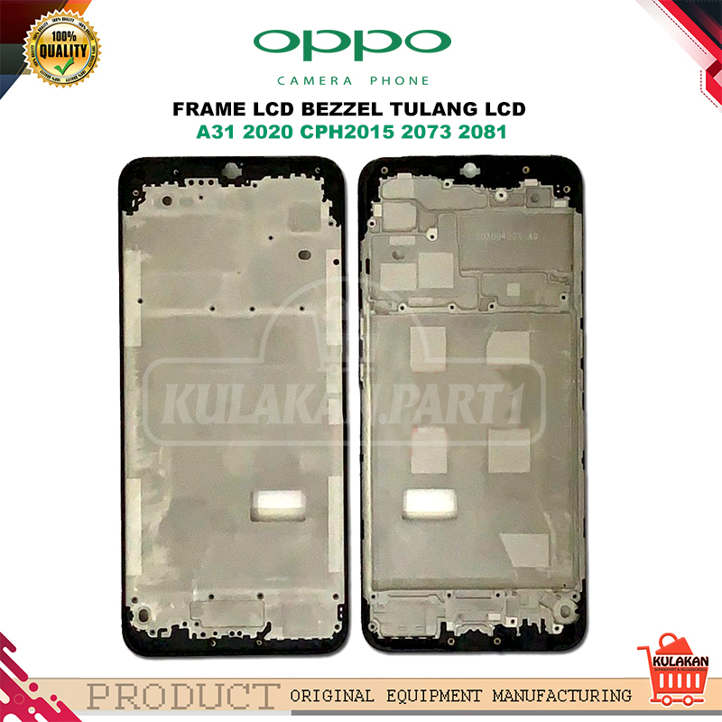 FRAME LCD OPPO -  TULANG LCD - TATAKAN LCD OPPO A31 2020 CPH2015 2073 2081 NEW ORIGINAL