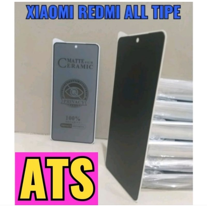 TG ANTI GORES SPY XIAOMI REDMI ALL TIPE TEMPERED GLASS MATTE FILM CERAMIC PRIVACY SPY XIAOMI REDMI ALL TIPE / TG ANTI GORES SPY XIAOMI REDMI ALL TIPE TEMPERED GLASS MATTE FILM CERAMIC PRIVACY SPY XIAOMI REDMI ALL TIPE