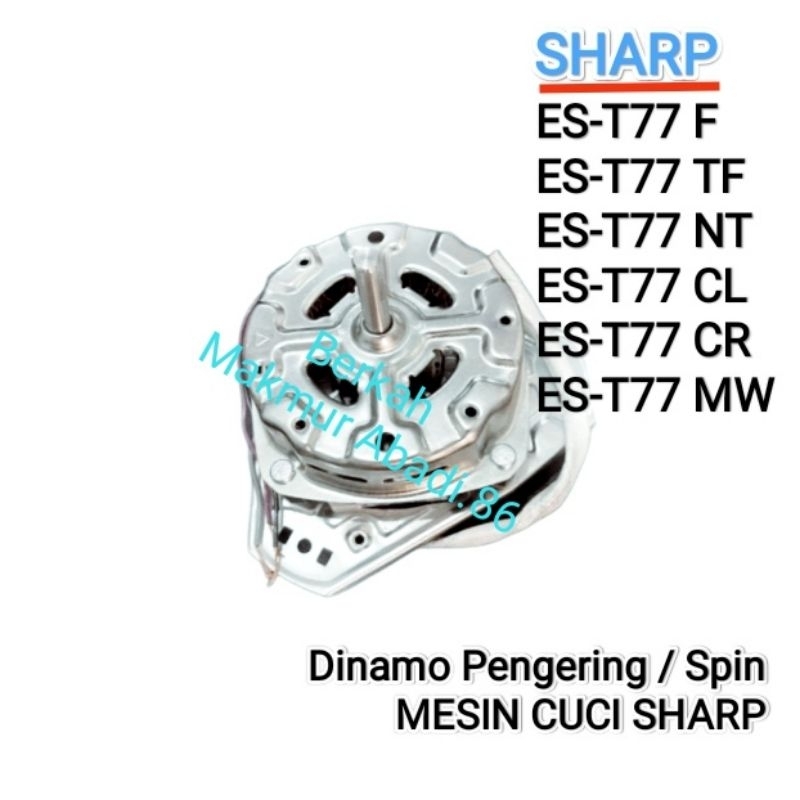 Dinamo Spin Pengering Mesin Cuci SHARP Es-T77F / Es-T77TF / Es-T77NT / Es-T77CR / Es-T77CL / Es-T77M