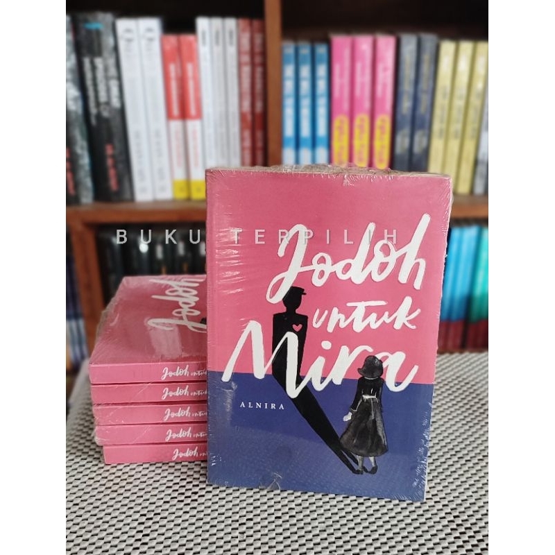 Jodoh untuk Mira - Alnira