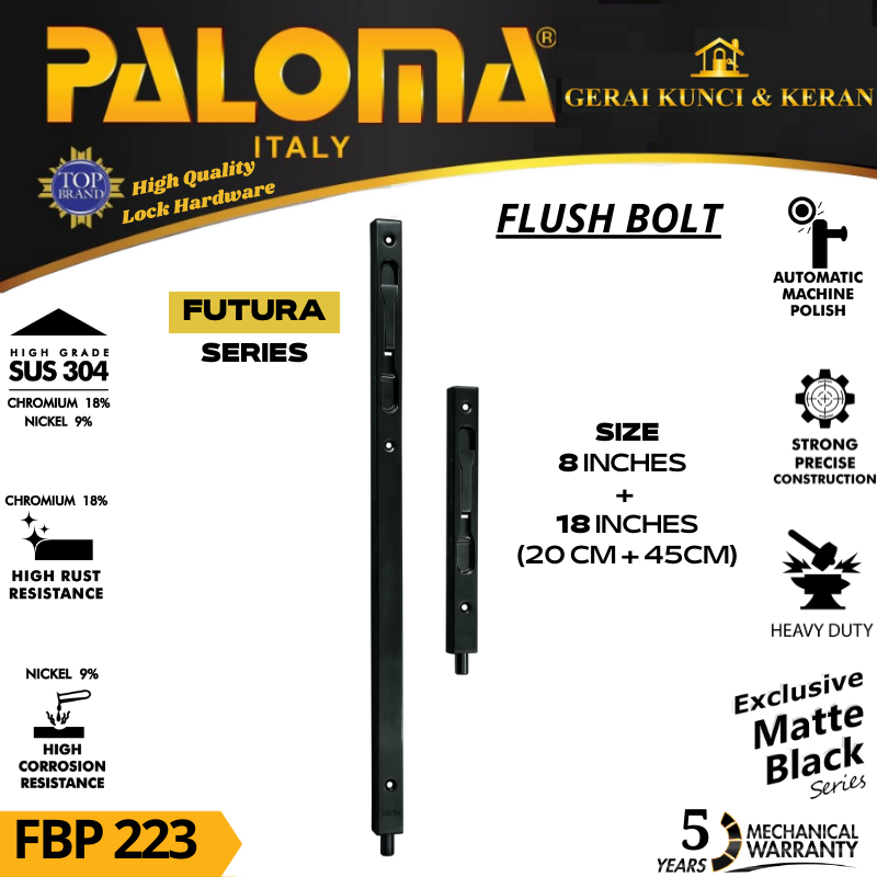 PALOMA FBP 223 GRENDEL TANAM FLUSH BOLT FUTURA 8 +18 INCH   (20+45CM) MATTE BLACK HITAM
