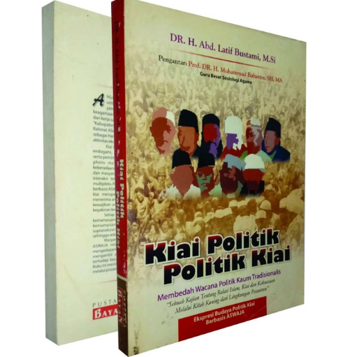 Kiai Politik Politik Kiai - Abd Latif Bustami - NR