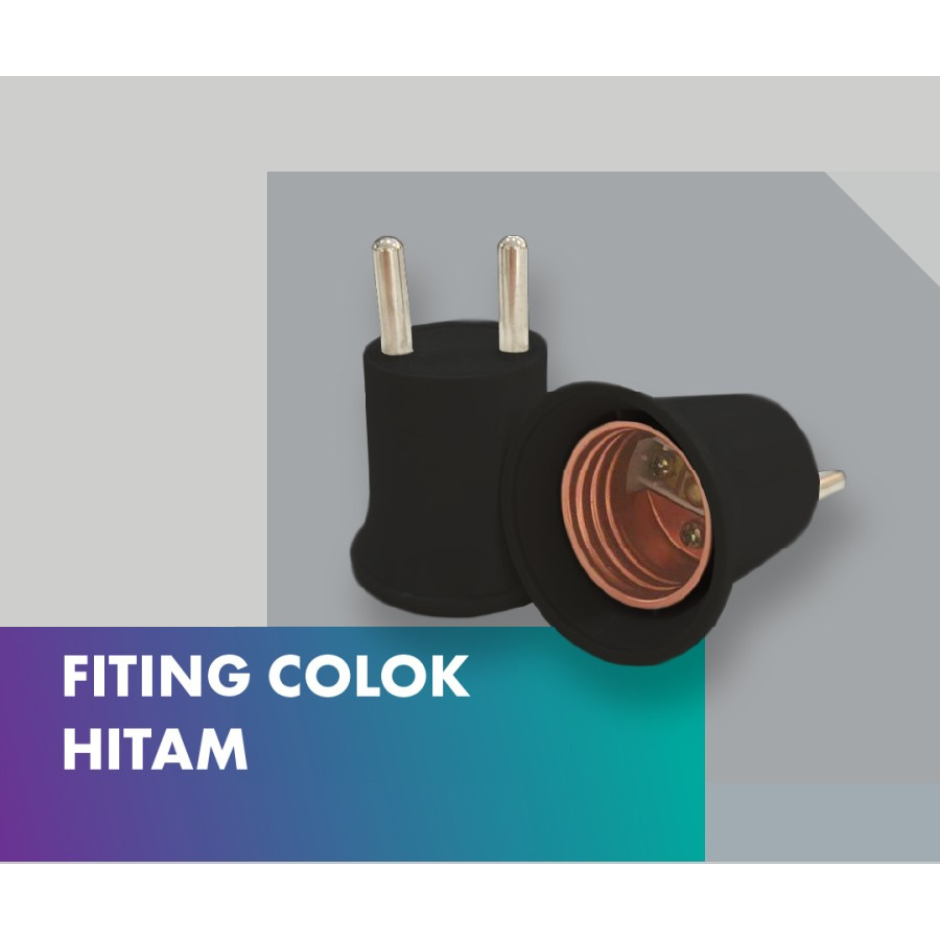 Fitting Colok / Fitting Colok Saklar On Off / Fitting Lampu Tidur SNI