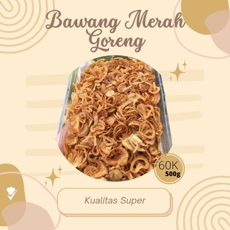 

Bawang Merah Goreng Kualitas Super 500g