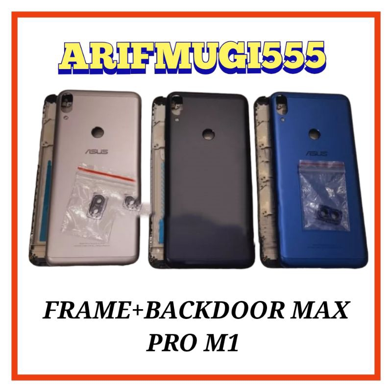 FRAME+BACKDOR KESING CASING HOUSING FULSET ASUS ZENFONE MAX PRO M1 X00TD ZB601KL ZB610KL ORIGINAL