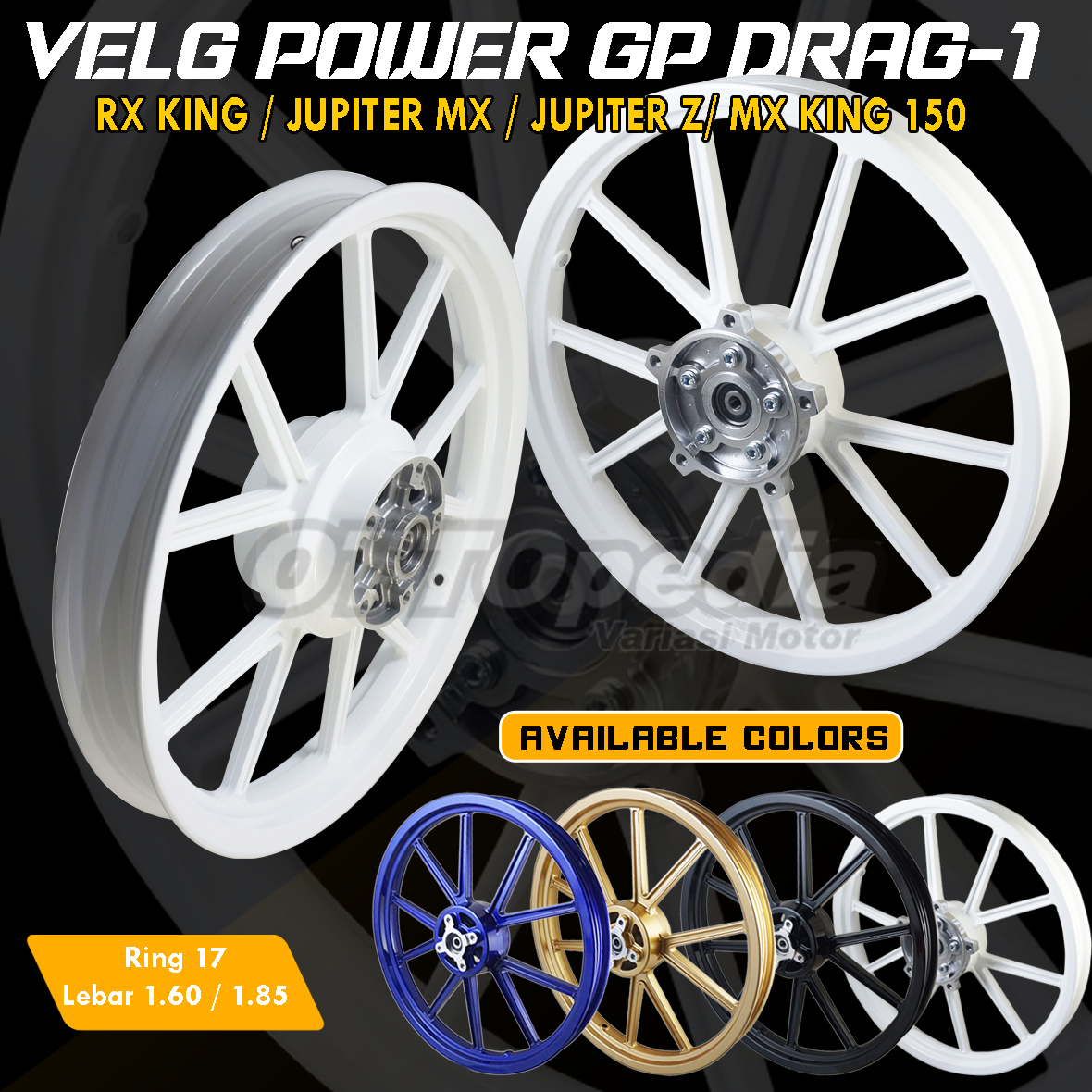 Velg Power GP Wheel Drag-1 for RX King MX King 150 Jupiter Z MX Old / MX New Double Disc Ring 17 160