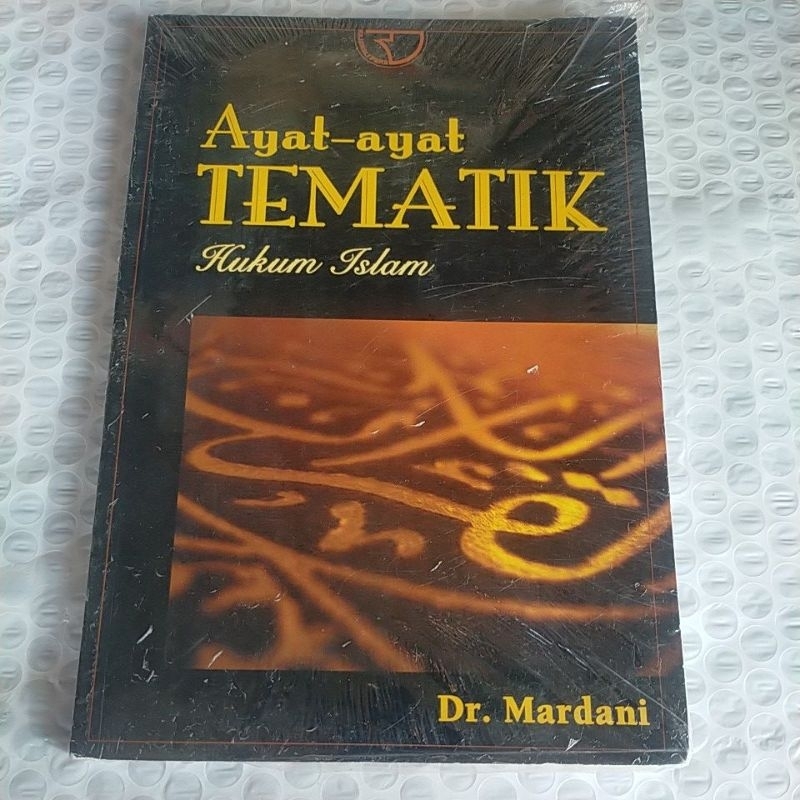 Ayat ayat tematik hukum islam / Buku perguruan tinggi
