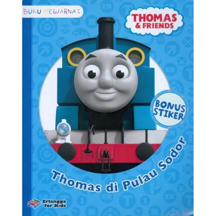 THOMAS & FRIENDS : THOMAS DI PULAU SODOR ( BONUS STIKER ) ERLANGGA