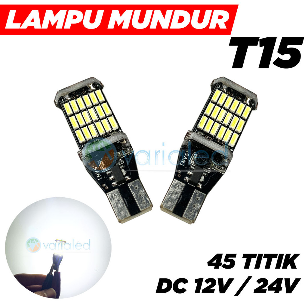 Lampu Mundur T15 W16W 45 Titik SMD Putih Kuning 12V Super Terang LED Senja Kota Bohlamp Mobil