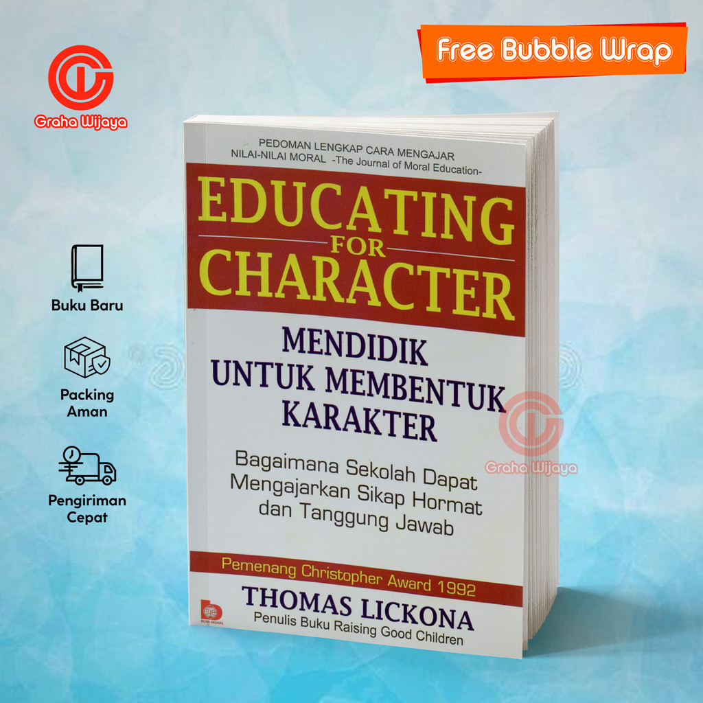 Educating for Character -Mendidik untuk Membentuk Karakter -Thomas Lickona