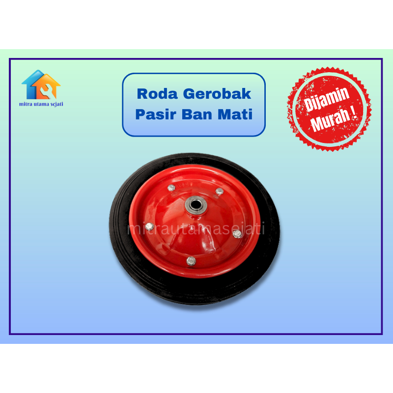 Ban mati hitam/ roda gerobak pasir ban mati