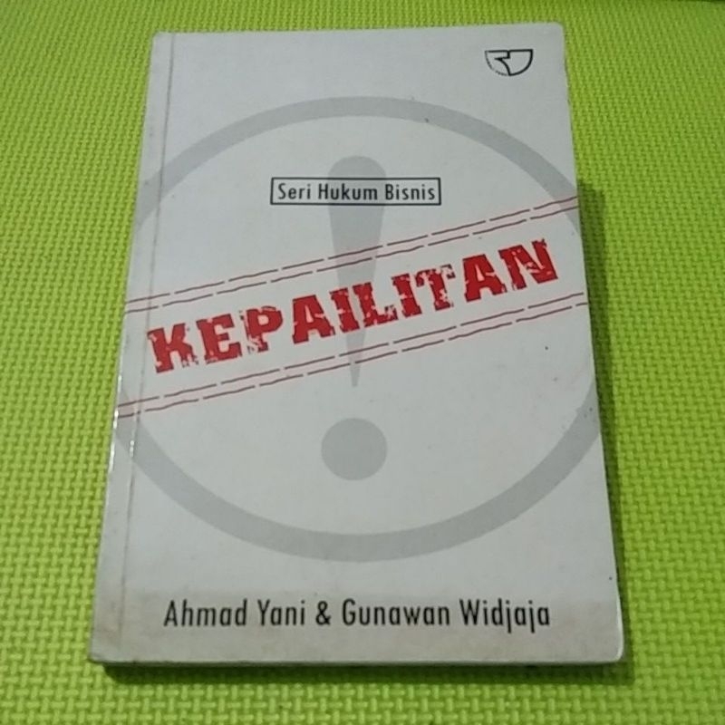 Seri Hukum Bisnis : Kepailitan - Ahmad Y