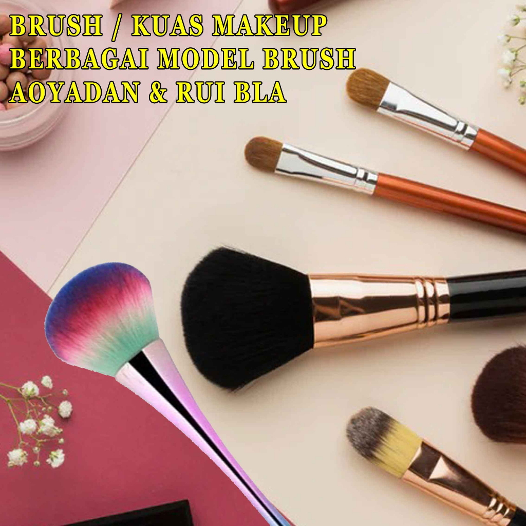 Rui Bla Brush* Aoyadan Brush* Kuas Makeup* Berbagai Model Brush