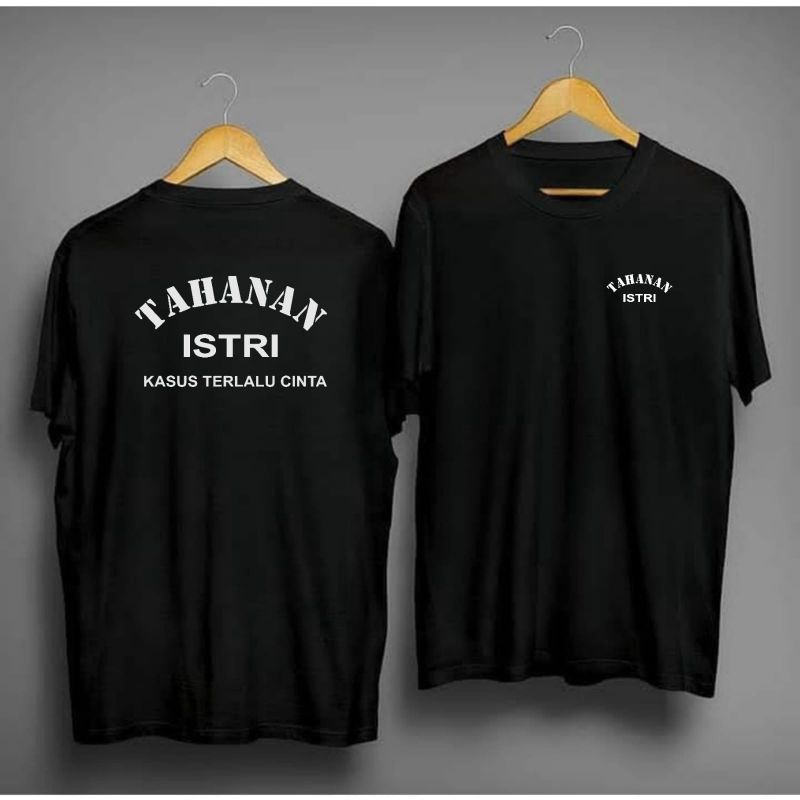 Baju kaos distro pria wanita kata Tahanan istri