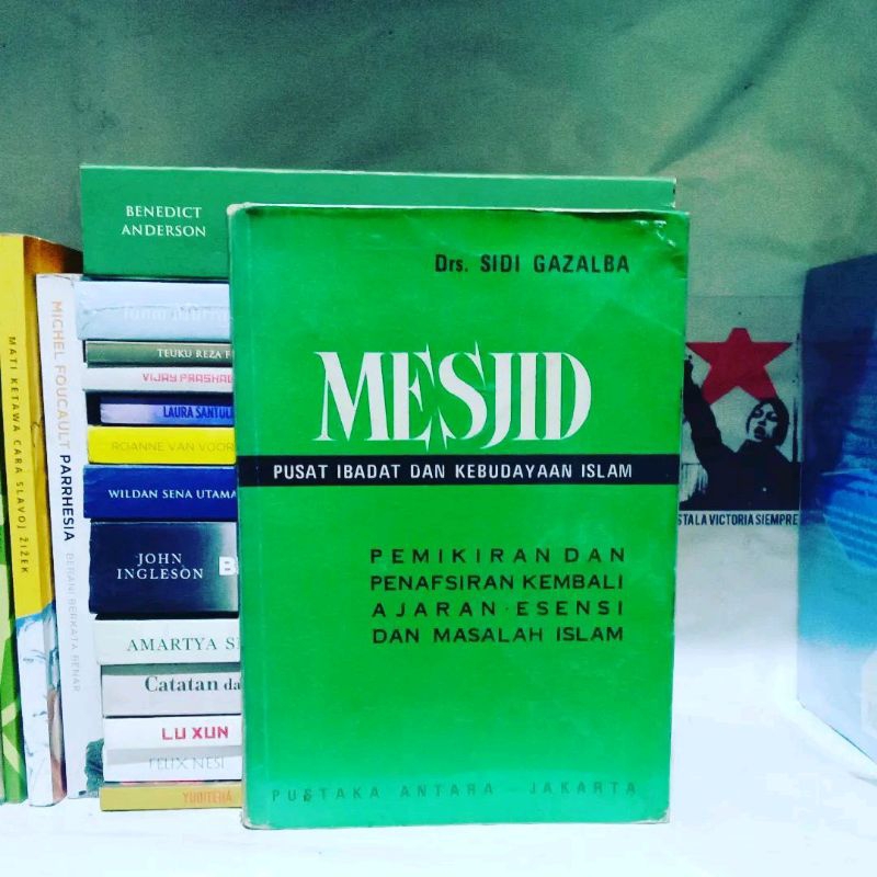 Sidi Gazalba Islam dan Perubahan Sosial Budaya / Pengantar Sejarah Sebagai Ilmu / Masjid / MAUT / Si