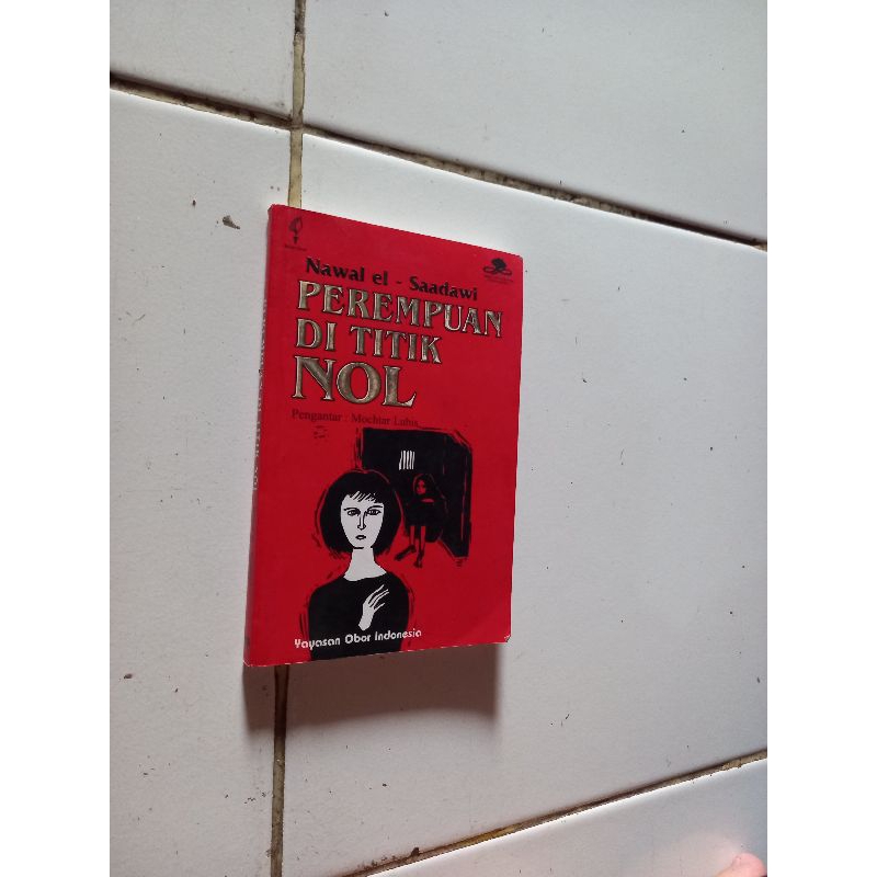 Perempuan di titik nol - Nawal el Saadawi