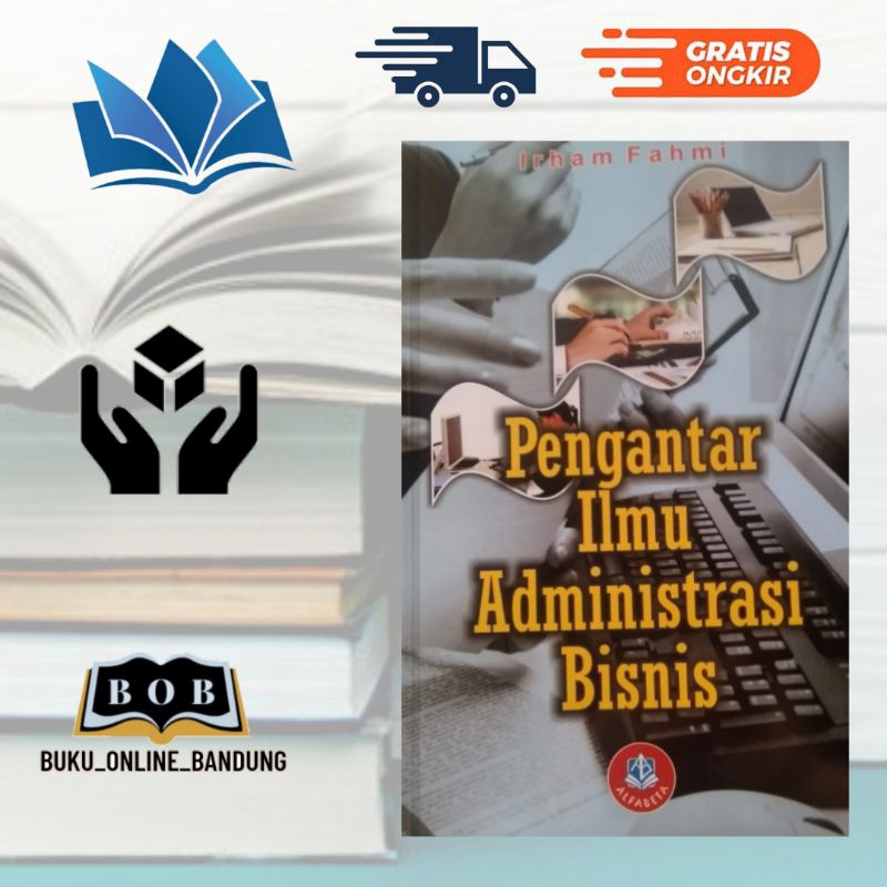 Pengantar ilmu administrasi bisnis