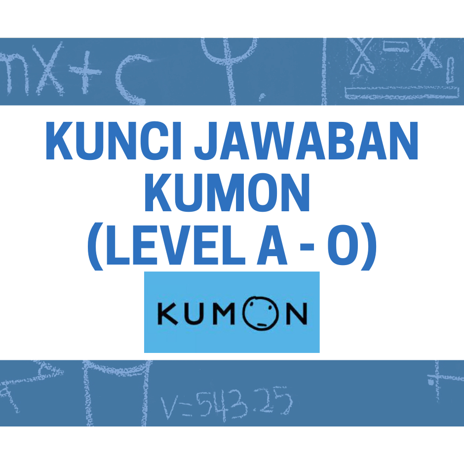 [PDF] KUMON Kunci Jawaban / Answer Key (A-O) Math