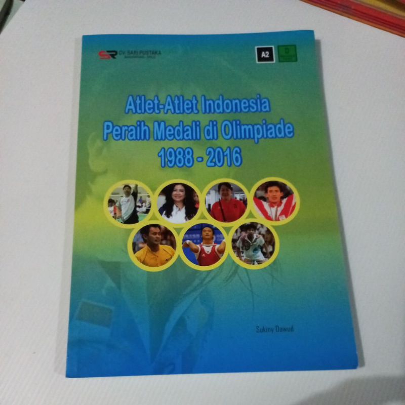 Buku Biografi - Atlet Atlet Indonesia Peraih Medalu di Olimpiade 1988-2016
