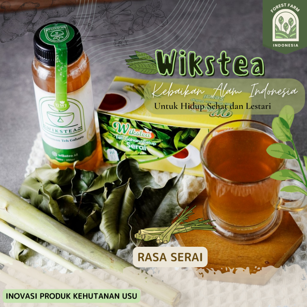 

Wikstea Teh Herbal Gaharu Rasa Serai| Produk inovasi Kehutanan USU