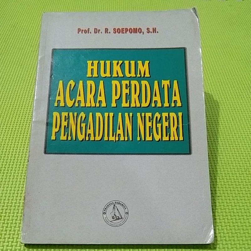 Hukum Acara Perdata Pengadilan Negeri - Soepomo