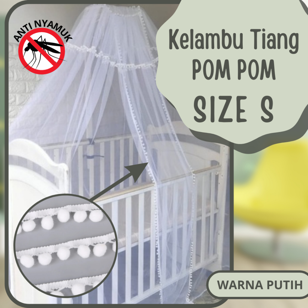 PO Kelambu Tiang POMPOM Ukuran S (small)  - Sarung Anti Nyamuk Untuk Box Bayi  Buka Tutup Akachan klambu