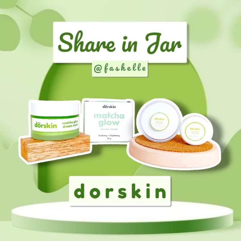 {Share in Jar} Dorskin Matcha Glow Dream Mask Moisturizer