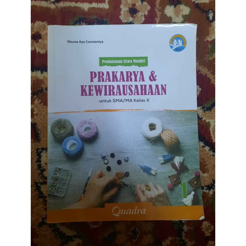 

BUKU PRAKARYA DAN KEWIRAUSAHAAN QUADRA KELAS 10