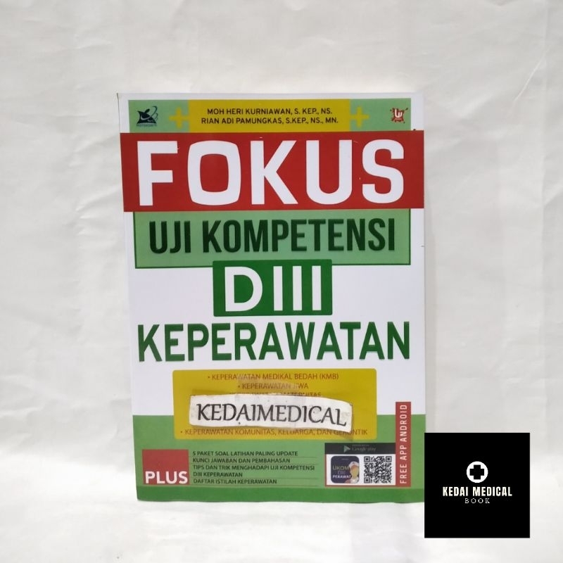 BUKU FOKUS UJI KOMPETENSI D3 KEPERAWATAN ( UKOM FOKUS D3 )
