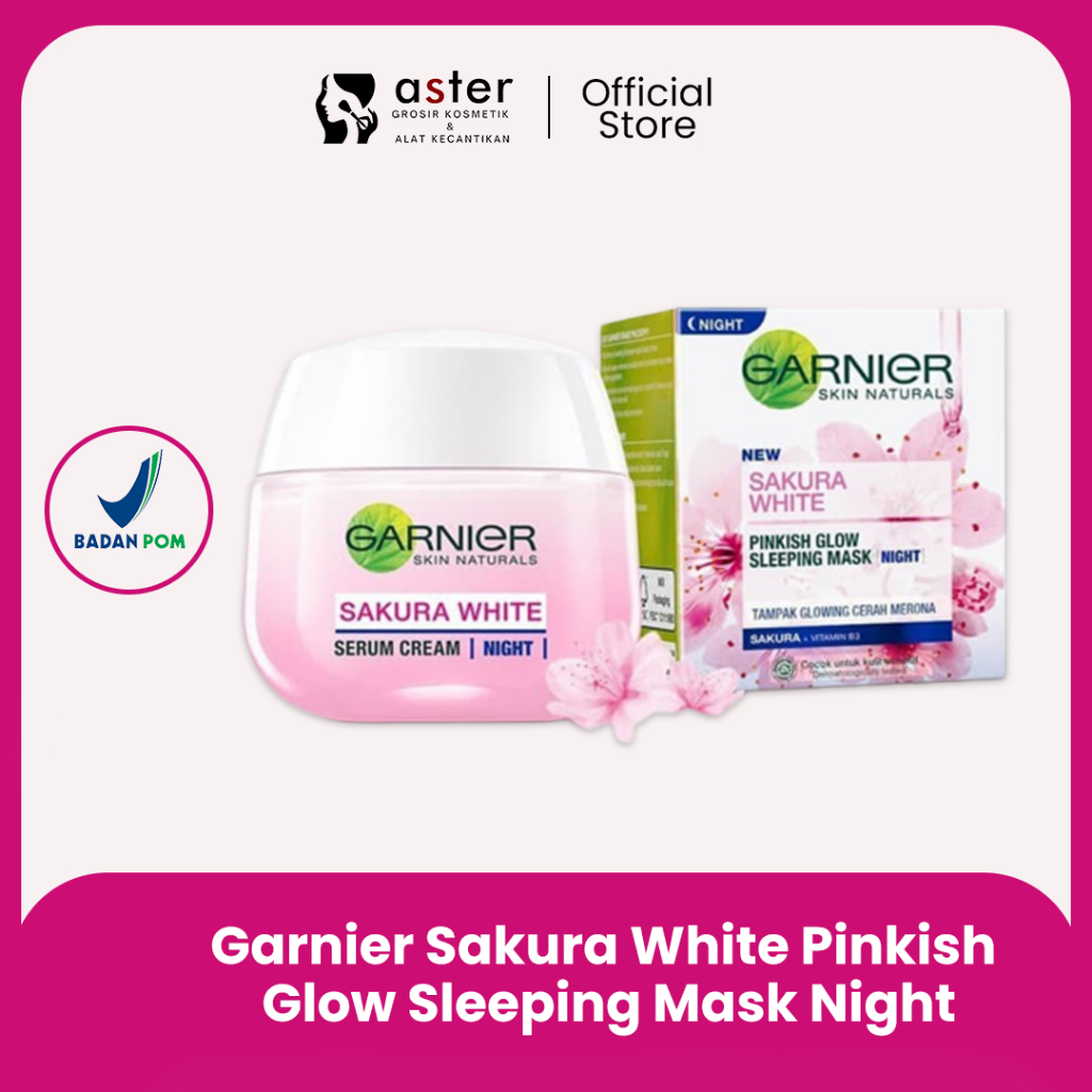 Aster Kosmetik - Garnier Sakura White Pinkish Glow Sleeping Mask Night