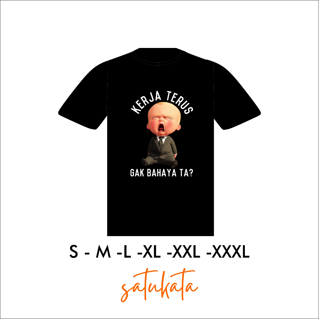 KAOS KERJA TERUS GA BAHAYA TA COTTON 24S PREMIUM-UNUSEX-CASUAL-CREWNECK-V-NECK-BLACK-WHITE