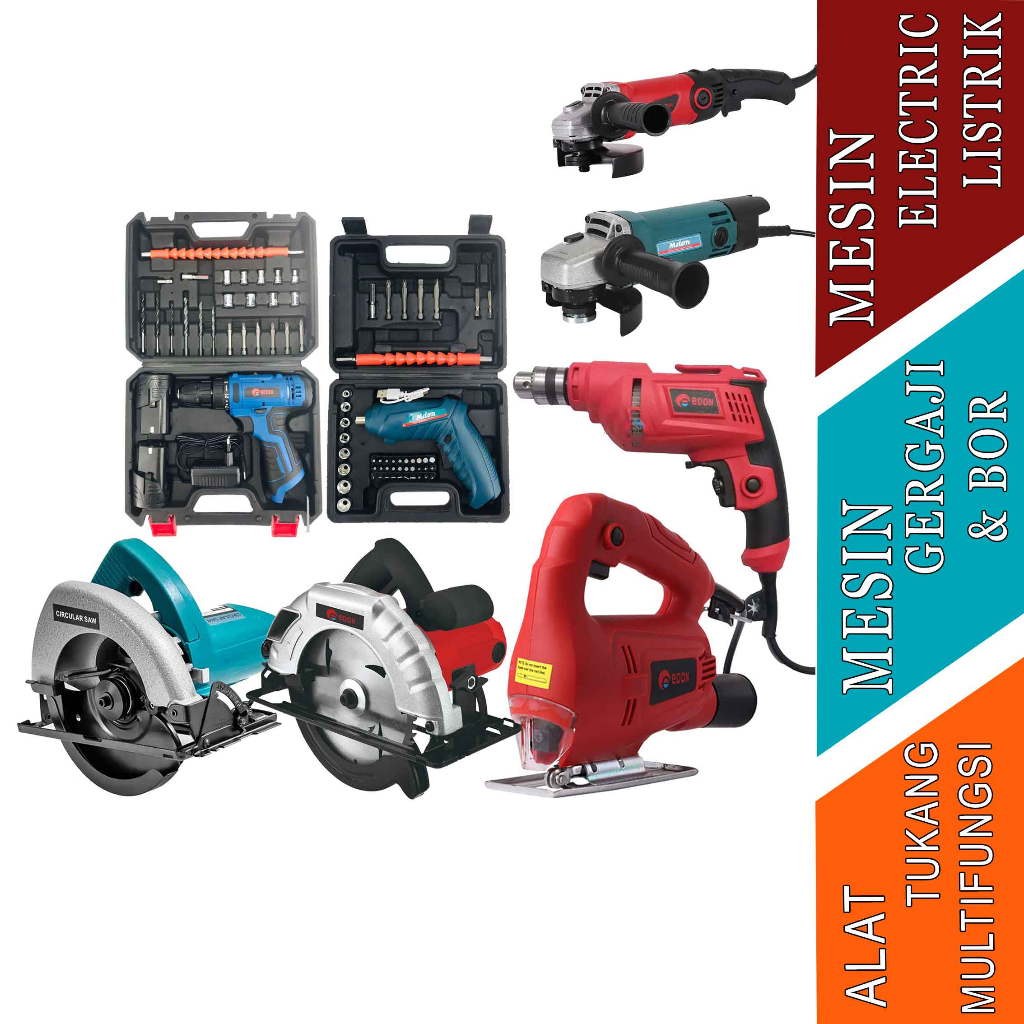 Alat Tukang Multifungsi - Mesin Electric - Mesin Gergaji & Bor