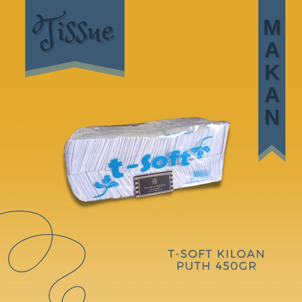 TISSUE | TISU | TISU MAKAN | T - SOFT | POTONGAN | T-SOFT KILOAN PUTIH