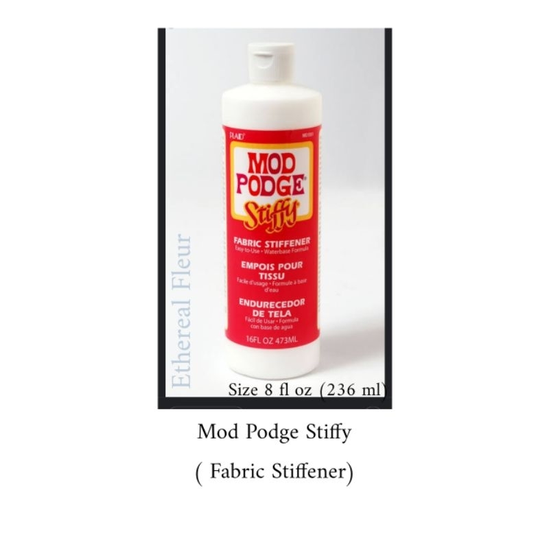 Mod Podge Stiffy Fabric Stiffener Made in USA