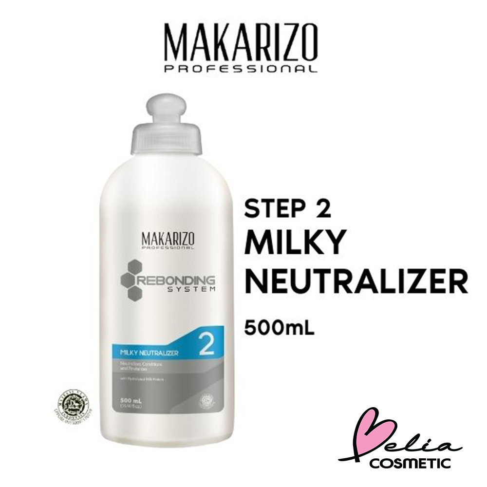 ❤ BELIA ❤ Makarizo Professional Rebonding System Bottle 500 mL Series | Milky Neutralizer | Pelurus Rambut untuk semua Jenis Rambut