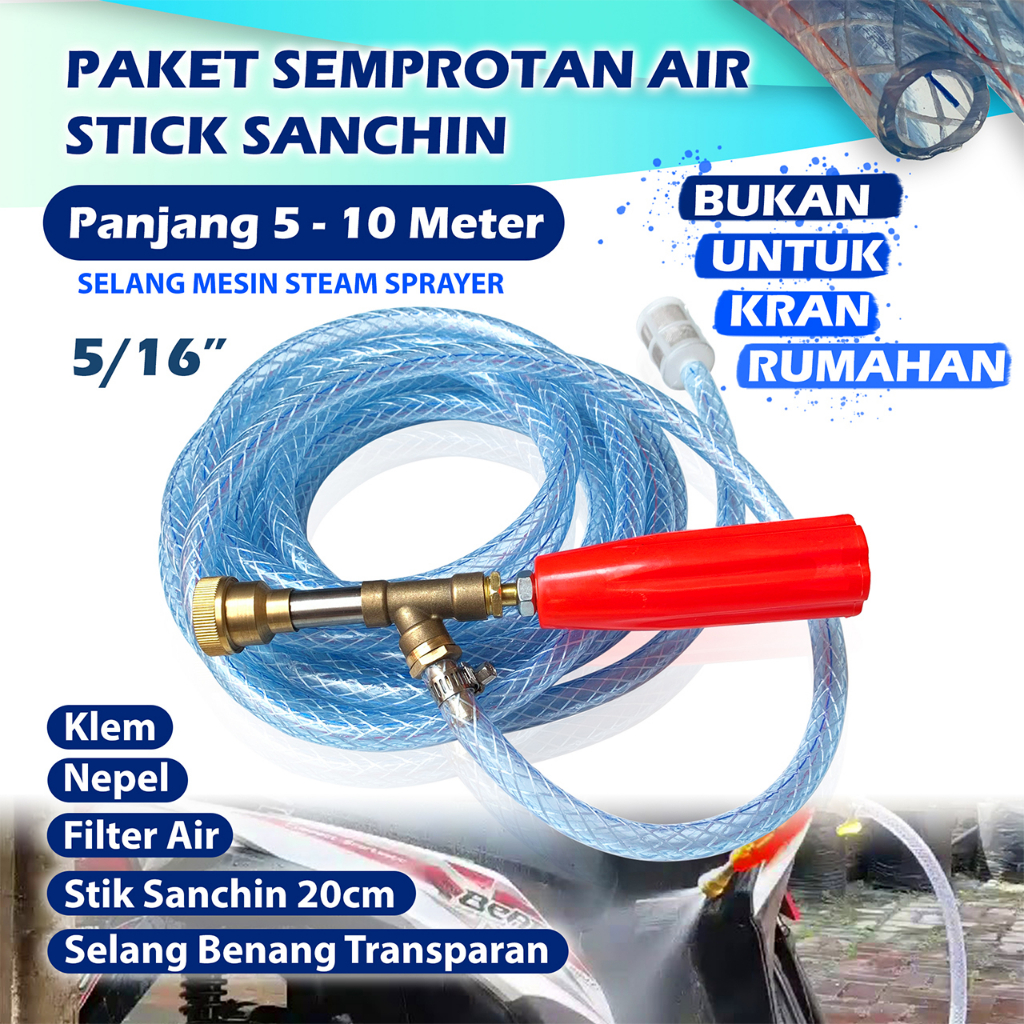 Paket Semprotan Stick Sanchin 20 Cm Jet Steam Sprayer ( 5 Meter, 10 Meter ) - Paket Semprotan Air Cuci Motor / Mobil Selang Benang Transparan 5 Meter - Spray Gun 20cm Power Sprayer Sanchin Stik Stick Cuci Steam 20 Cm - Paket Power Sprayer Gun Stik Sanchin