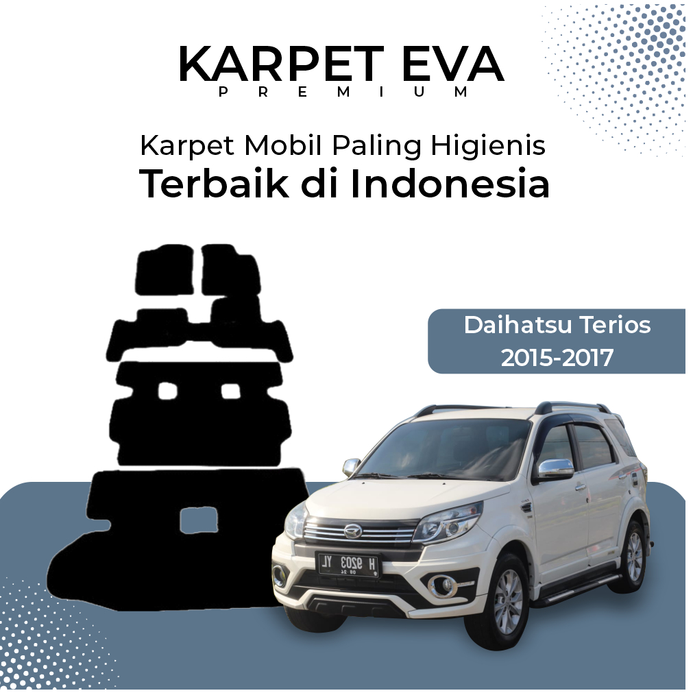 Karpet Mobil terios th 2015-2017 Karpet Eva Premium 1 Lapis