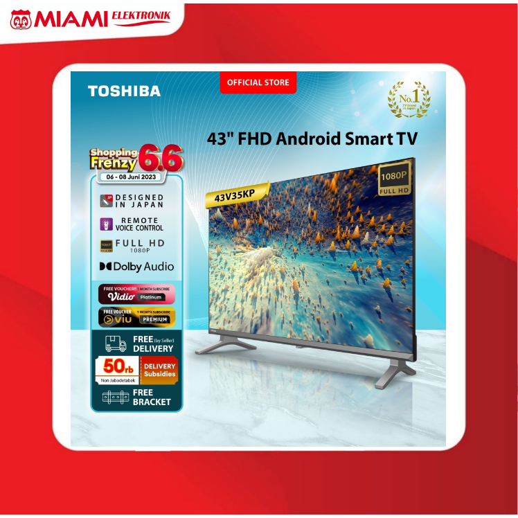 TOSHIBA 43V35KP 43 INCH FHD 1080 ANDROID SMART TV [FREE BRACKET]