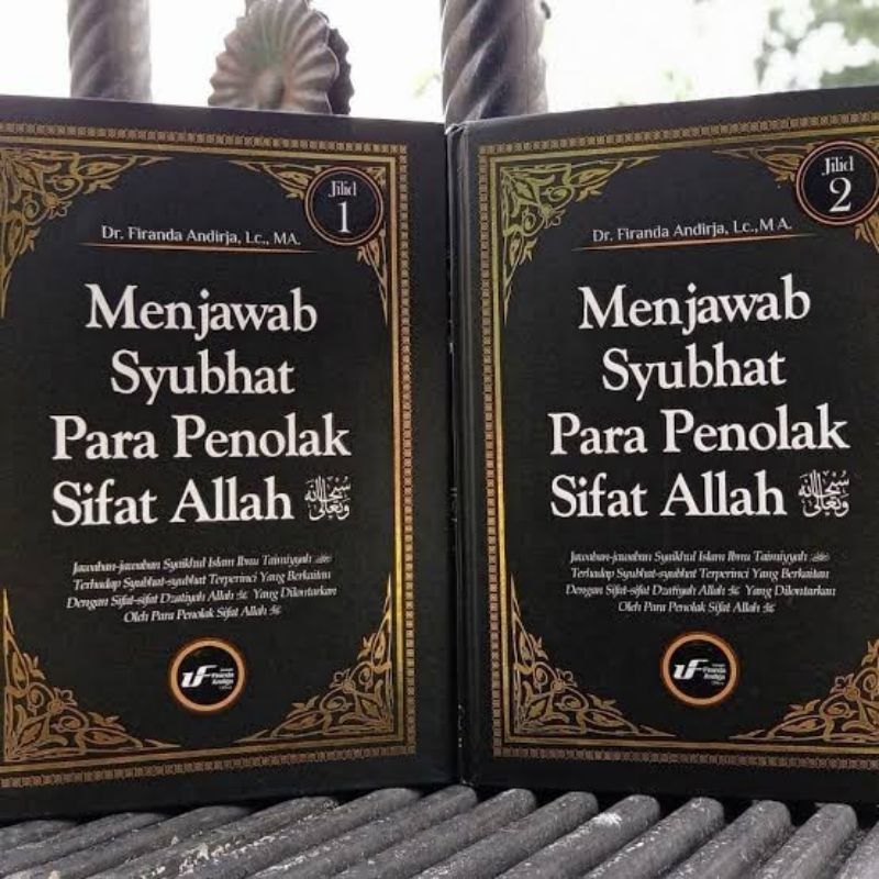 MENJAWAB SYUBHAT PARA PENOLAK SIFAT ALLAH USTADZ DR FIRANDA ANDIRJA LC MA